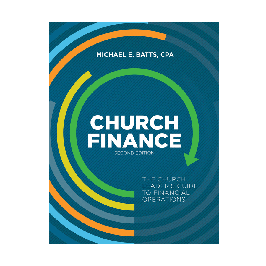 Church Finance: The Church Leader's Guide to Financial Operations